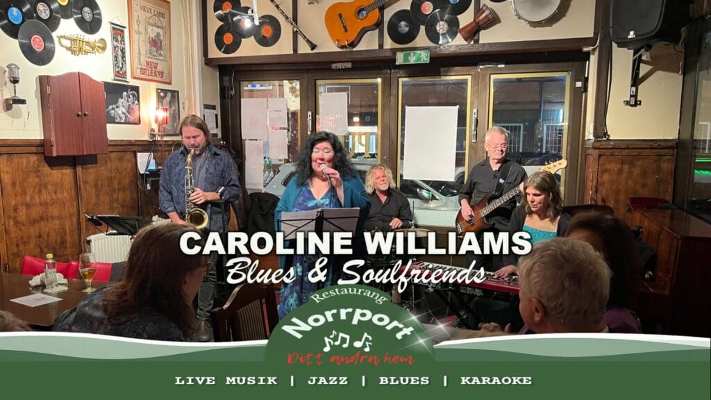 Caroline Williams Blues & Soulfriends | Norrport Live
