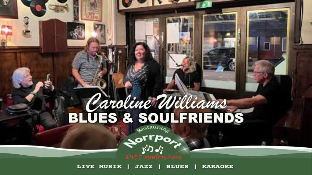 Caroline Williams Blues & Soulfriends | Norrport Live